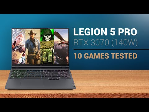 RTX 3070 (140W) - Lenovo Legion 5 Pro - Gameplay Test in 10 Games