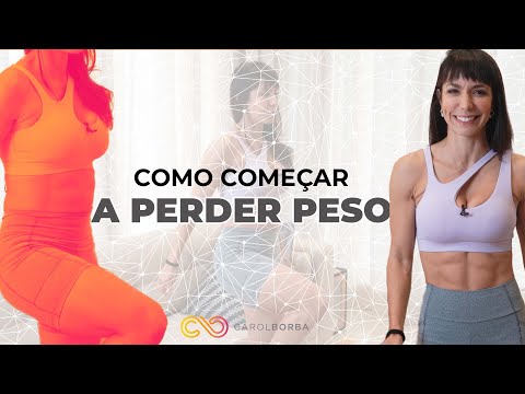 Treino para quem não faz exercício - Como começar a perder peso - Carol Borba