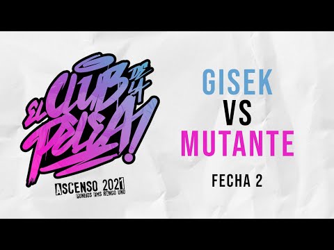 Mutante vs Gisek | Octavos | Club de la Pelea Fecha 2 | Ascenso 2021