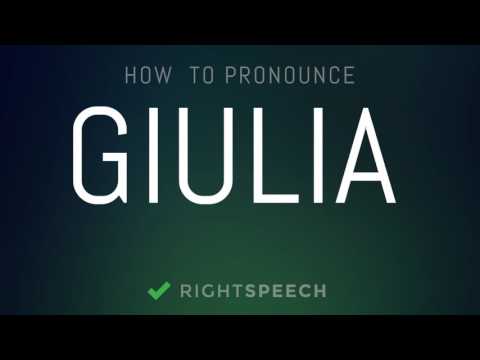 Giulia - How to pronounce Giulia