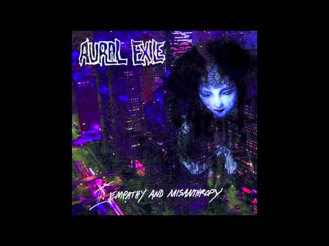 Aural Exile ~ Empathy and Misanthropy (2015)