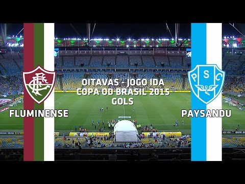 Gols - Fluminense-RJ 2 x 1 Paysandu-PA - Copa do Brasil - 20/08/2015