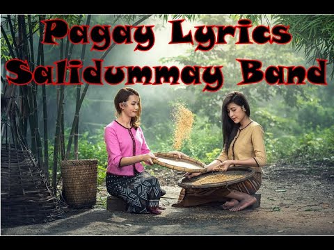 Pagay Lyrics (Salidummay Band)