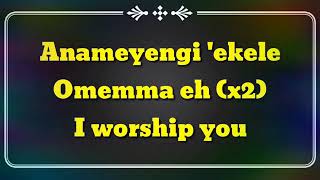 SINACH - OMEMMA   Lyrics Please SUBSCRIBE and like  for more videos thanks....👈🏽