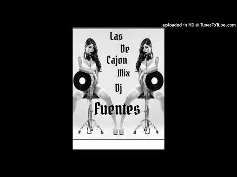 Las De Cajon Mix Dj Fuentes