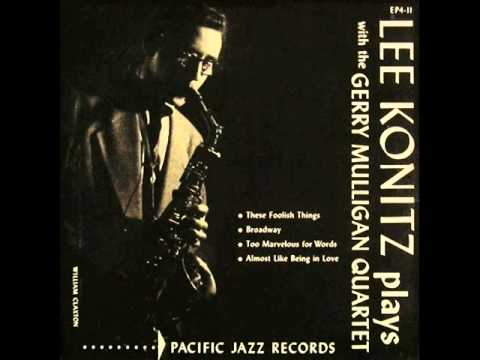 Lee Konitz with Gerry Mulligan Quartet - Almost Like Being in Love
