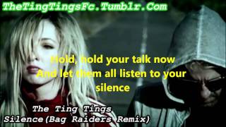The Ting Tings - Silence (Bag Raiders Remix) Lyrics