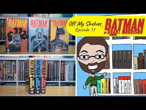 Off My Shelves - Episode 17: Batman by Grant Morrison Omnibus Volume 1, 2 & 3