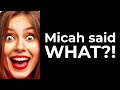 It's SHOCKING What Micah Said - and it will shock you! 😮