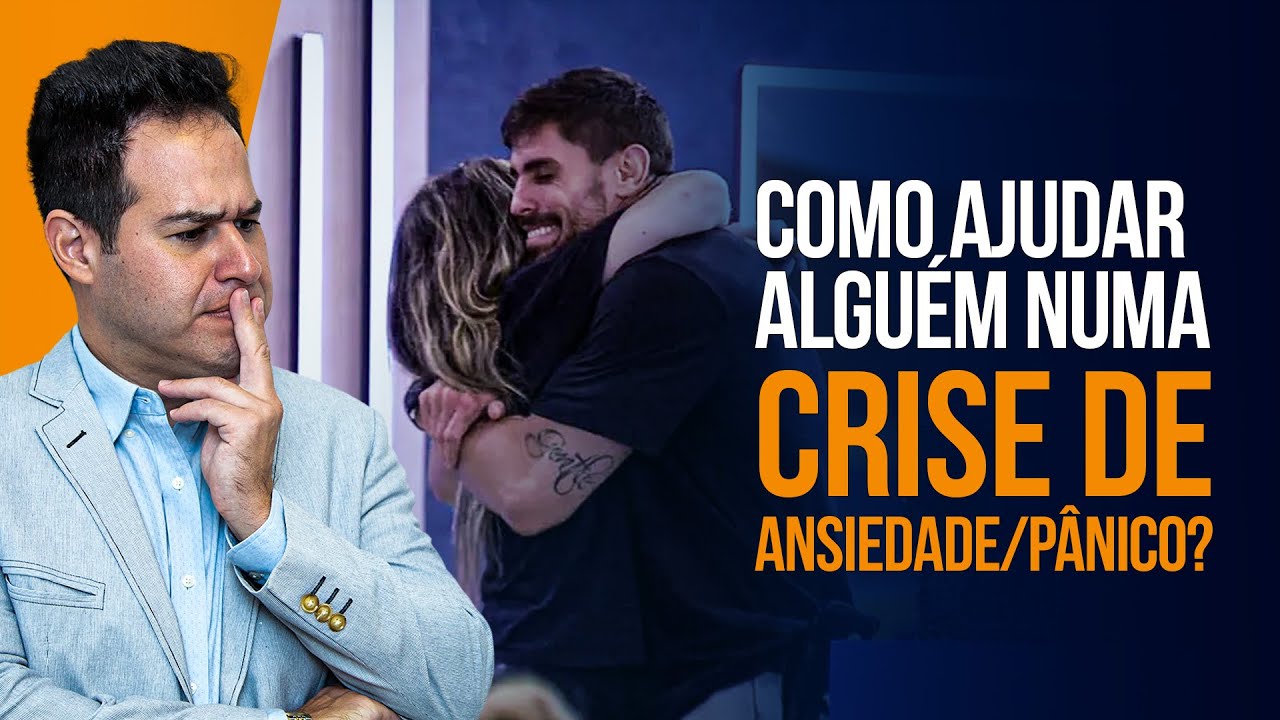 Como Ajudar Alguém Numa Crise de Ansiedade/Pânico?