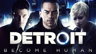 DETROIT: BECOME HUMAN All Cutscenes (Game Movie) P