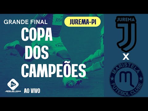 FINAL DA COPA DOS CAMPEÕES ENTRE JUREMA X MARISTELA /JUREMA-PI 2025