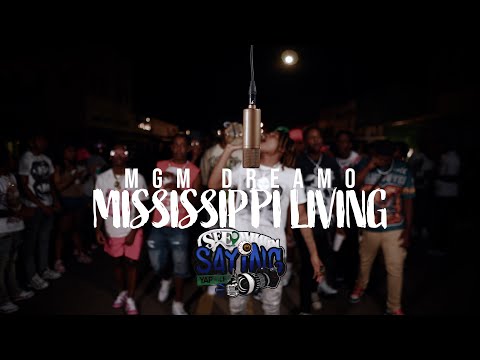 MGM Dreamo - Mississippi Living (See What I'm Saying) !!Open Mic!!