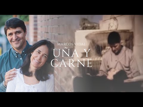 Marcos Vidal  - Uña y Carne