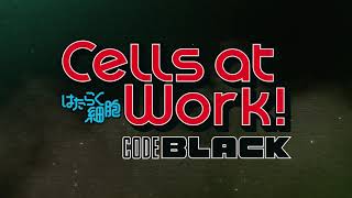 Watch Cells at Work! Code Black · Season 1 Full Episodes Online