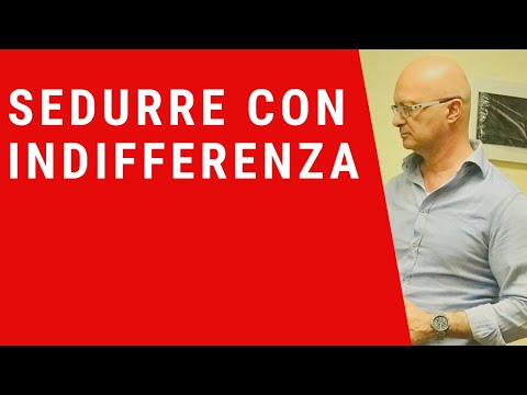 Sedurre con Indifferenza e Distacco dal Risultato