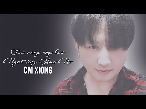 Nyob twg tus neeg cog lus(3)-Cm Xiong( rendition)