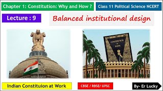 Balanced Institutional design - Chapter 1 Class 11 Political Science  NCERT  part 9
