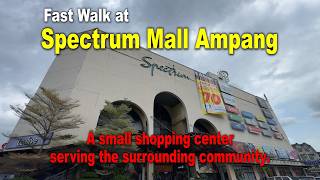 Spectrum Shopping Mall Ampang, Fast Walk
