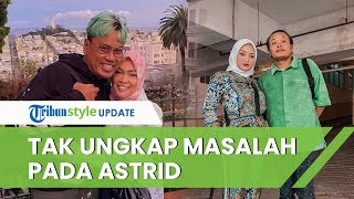 Tak Pernah Ungkap Masalah Rumah Tangga, Perceraian Nathalie Holscher Kagetkan Astrid Kuya