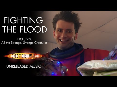 Fighting The Flood - (All The Strange, Strange Creatures) - Doctor Who Unreleased Music