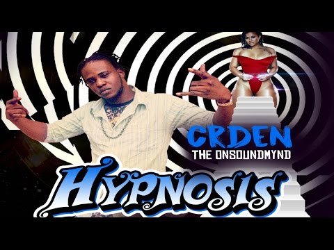 Crden - Hypnosis (Work Medz Riddim) March 2017