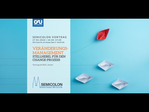 Change Management - Theoretische Grundlagen - Vortrag mit Ralf J. Asche | Teil 1/2