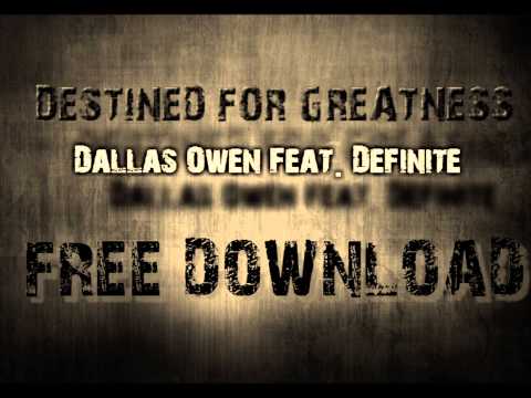 Destined For Greatness by Dallas Owen Feat. Definite