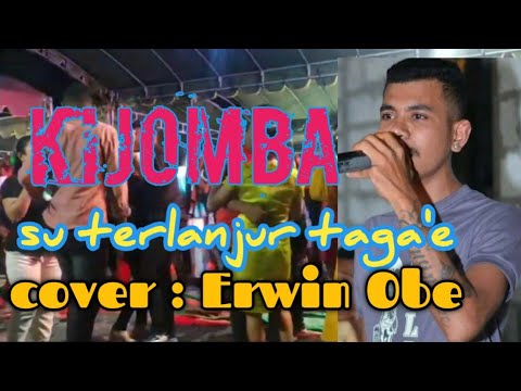 dansa kijomba||SU TERLANJUR TAGA'E||cov : Erwin Obe