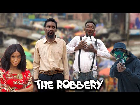 THE ROBBERY (YawaSkits, Episode 95)