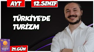 TÜRKİYE'DE TURİZM KONU ANLATIMI 2025 🔴 27 Günde AYT Coğrafya - 21 🟡12.