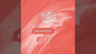 Dead Conversations Music Video