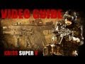 WarFace Video Guide Kriss Super V by InfantryMan ...