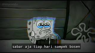 Download lagu Lagu mencintai dalam sepi untuk status wa  versi spongebob mp3