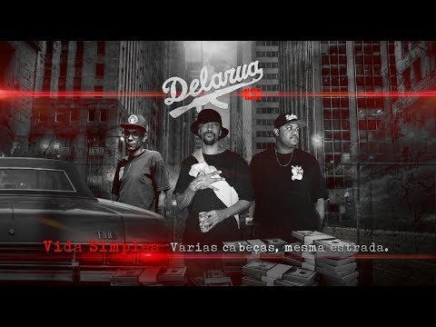 Delaruacrew - Vida Simples (Part. VulgoLô, Coveiro e Opaidaceci)