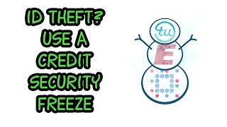 Block Identity Theft with a Credit Security Freeze