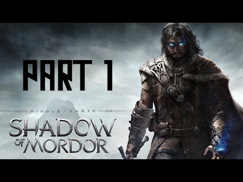 تختيم - Middle Earth Shadow of Mordor Walkthrough Gameplay Part 1