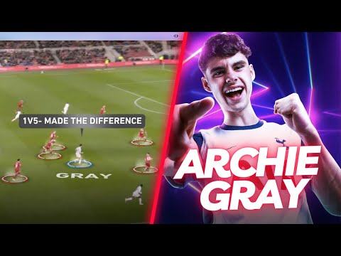 Archie Gray 🔍 Tactical Analysis, Skills, Goals & Highlights | 2025 ᴴᴰ