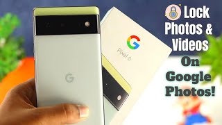 Pixel 6 Pro/6: How to Hide/Lock Photos and Videos On Google Photos!