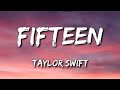 Taylor Swift Fifteen Lyrics
