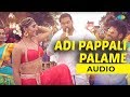Adi Pappali Palame Audio Maniyaar Kudumbam Umapathy Ramaiah Yashika Aannand Jithin Raj