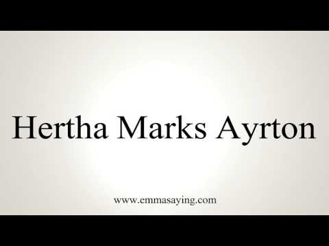 How to Pronounce Hertha Marks Ayrton