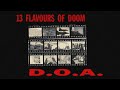 D.O.A. ⚇ 13 Flavours Of Doom [Full Album]