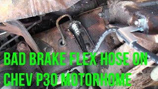 Malfunctioning Brake Flex Hose on my 1989 Chev P30 Motorhome