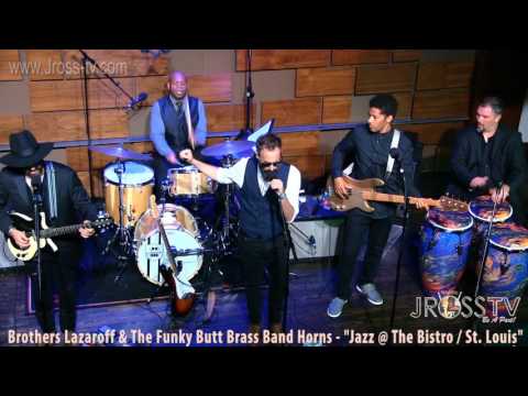 James Ross @ Brothers Lazaroff - "Funky Butt Brass Band Horns" - www.Jross-tv.com (St. Louis)