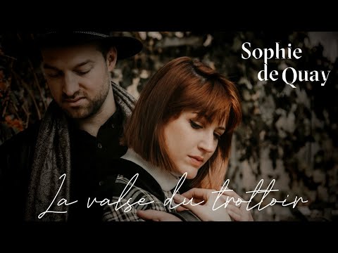 Sophie de Quay - La valse du trottoir (version Paris)