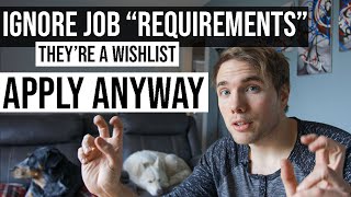 Why You Should IGNORE Job "Requirements" & APPLY ANYWAY! | #grindreel