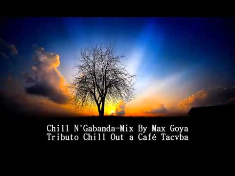 Chill Out Tributo a Café Tacvba-Mix By Max Goya