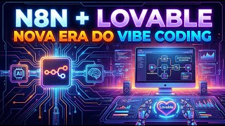 A NOVA ERA DO VIBE CODING: N8N INTEGRADO AO LOVABLE