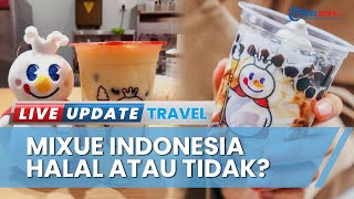 Heboh Dicap Belum Memiliki Sertifikat Halal, Perusahaan Mixue Indonesia Beri Penjelasan